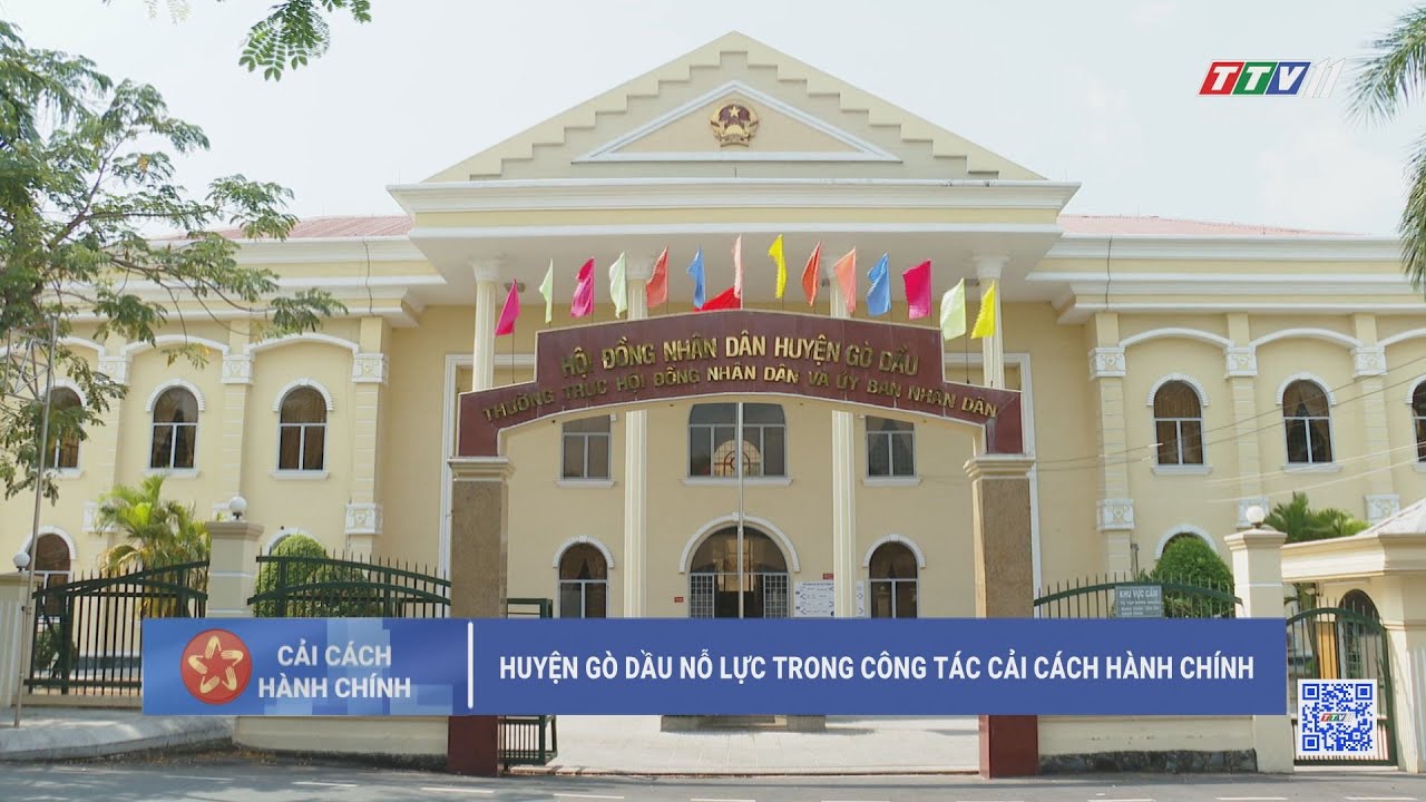Huyện Gò Dầu nỗ lực trong công tác cải cách hành chính | TayNinhTV